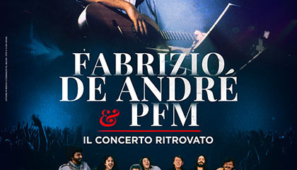 Fabrizio De Andrè e PFM – Il concerto ritrovato