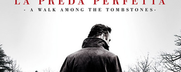 La preda perfetta – A Walk Among the Tombstones