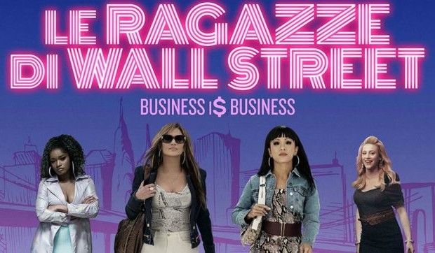 Le ragazze di Wall Street – Business Is Business